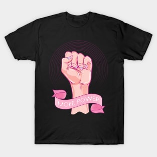 Feminist WomenChoice More Power T-Shirt